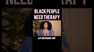 This Proves That Black People Need Therapy