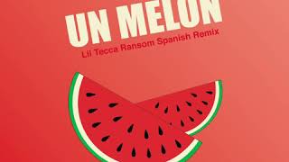 Kels - Atra De Un Melon (Lil Tecca 'Ransom" Spanish Remix)