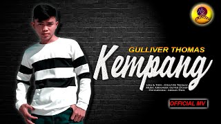 KEMPANG_GULLIVER THOMAS(Official Music Video)