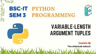 Python : Variable-Length Argument Tuples #bscit #bsccs #pythonprogramming