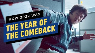 How 2022 Was The Year of the Comeback