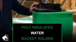 🐴 Poly Insulated Bucket Holder 💧 Keep Your Horses’ Water at an Ideal Temperature