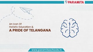 PARAMITA SCHOOLS | Icon of Holistic Education | Best School | Karimnagar| Telangana