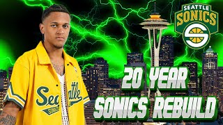 Realistic 20 Year Seattle Supersonics Expansion Rebuild In NBA 2K23!