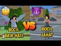 BOCIL BAIK HATI VS BOCIL JAHAT!! || SAKURA SCHOOL SIMULATOR INDONESIA