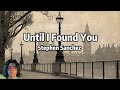 Stephen Sanchez - Until I Found You (Lyrics)