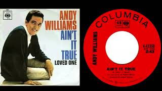 Andy Williams - Ain't It True (1965)