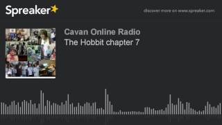 The Hobbit chapter 7 (part 2 of 4)