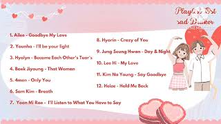 [SAD PLAYLIST] ~Best K-Drama OST🎶 (my type)