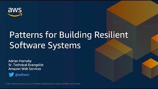 Patterns for Resilient Architecture - Adrian Hornsby