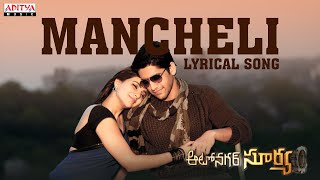 Mancheli Full Song With Lyrics - Auto Nagar Surya Songs - Naga Chaitanya, Samantha