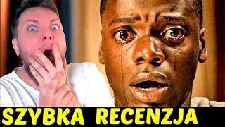 Get Out! Uciekaj! - #Szybka recenzja