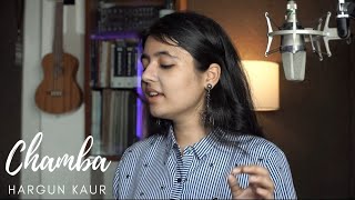 Chamba Kitni Door | Hargun Kaur  Himachali Folk Song | Unplugged Version |