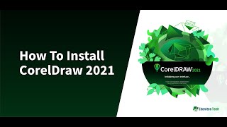 How to Install CorelDraw 2021