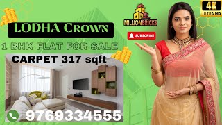 Lodha Crown | 1 Bhk Flat for Sale | 317 Sqft #flats #thane #property