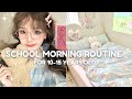 10-15 year olds School Morning Routine 💫 Simple and Productive routine