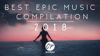 Best Epic Music Compilation | 2018 [Top 20]