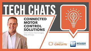 Connected Motor Control Solutions | Tech Chats - with Infineon