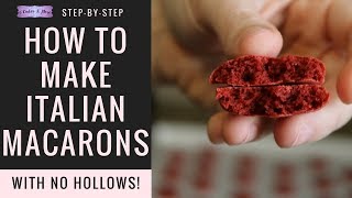 How to Make Italian Macarons with No Hollows!! (Step-by-Step Tutorial)