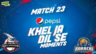 Match 23 - Pepsi Dil Se PSL Moments - Lahore Qalandars vs Karachi Kings