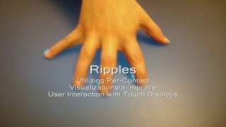 Ripples: Utilizing Per-Contact Visualizations to Improve User Interaction with Touch Displays