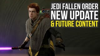 Star Wars Jedi Fallen Order Update 1.04 & What The Future Holds (Star Wars Jedi