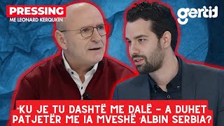 Ku je tu dashtë me dalë - A duhet patjetër me ia mveshë - Albin Serbia? | Pressing