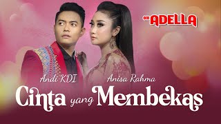 Anisa Rahma feat Andy KDI Cinta Yang Membekas 