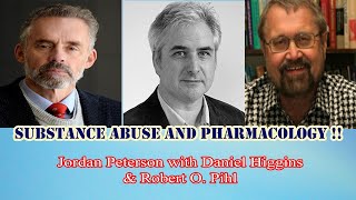 Jordan Peterson - Substance abuse and pharmacology !!