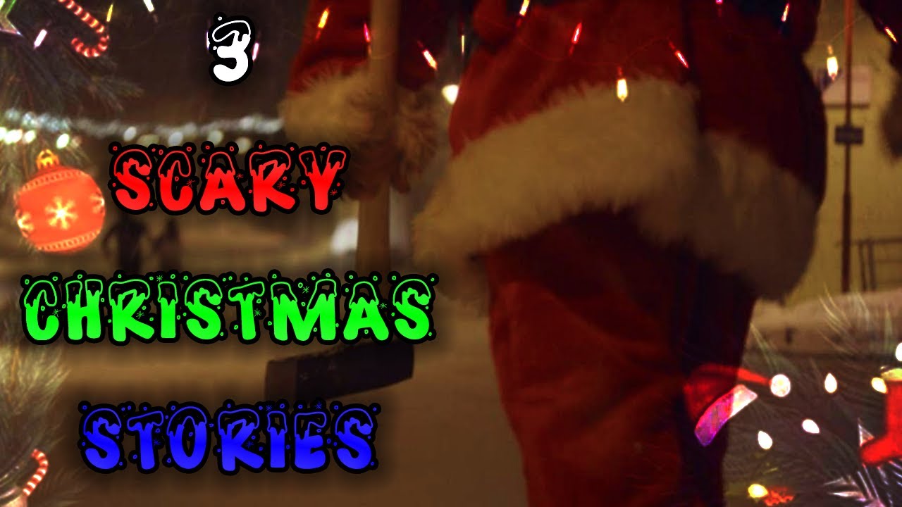 3 Real Christmas Horror Stories Youtube
