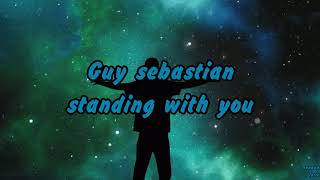 Guy Sebastian - Standing With You (Lyrics video)