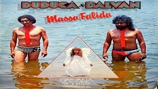 Duduca e Dalvan - Massa Falida