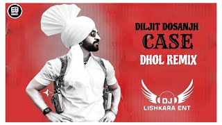 Case Bhangra Mix - DJ LISHKARA | Diljit Dosanjh | Gabru Te Case Chalda Remix | Bhangra Vibe 2024
