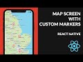 Map Screen UI with Custom Markers - React Native