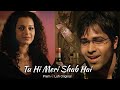Tu Hi Meri Shab Hai - Lofi Mix | K.K. | Emraan Hashmi