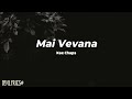 Kae Chaps - Mai Vevana (Lyrics)
