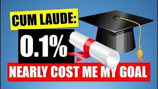 Are You Going For A Cum Laude Degree? Avoid The 0.1% Mistake I Made Which Nearly Cost Me Mine