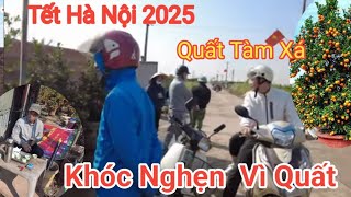 Tết Hà Nội 2025  Sốc Nặng Thủ Phủ Quất Tàm Xá Trăm Nhà Bán Có 1 Khách Mua-Sốc Khi Biết Lý Do