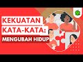 Kekuatan Kata-kata: Mengubah Pikiran, Membangun Kehidupan, Menghancurkan Kebahagiaan