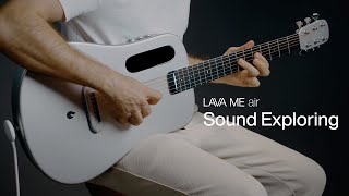 LAVA ME air | Sound Exploring | LAVA MUSIC