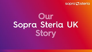 Our Sopra Steria UK Story