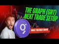 🚨IS THE GRAPH (GRT) WILL NEVER SEE THESE PRICES AGAIN [NEXT TARGETS]