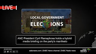 ANC President Cyril Ramaphosa holds a hybrid media briefing on the party's manifesto