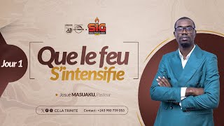 Que le feu s'intensifie.  Pasteur Josué Masuaku