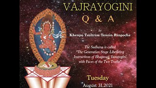 VAJRAYOGINI Teaching Part 3 [English] with Q & A / by Khenpo Tsultrim Tenzin Rinpoche. 31/08/2021