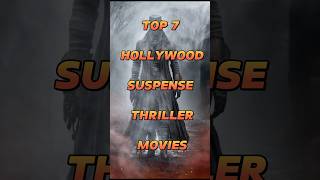 Top 7 Hollywood suspense thriller movies #shorts #top7 #thriller