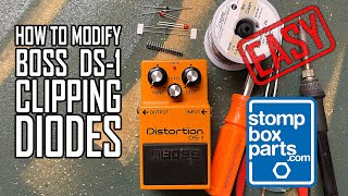 Boss DS-1 | How To Modify The Clipping Diodes | DIY Effects Pedals with StompBoxParts.com