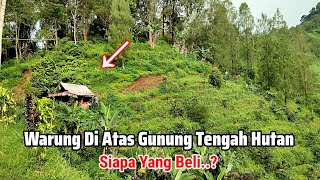 Aneh..Warung Misterius Di Atas Gunung Di Tengah Hutan Siapa Yang Beli..