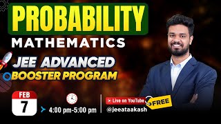 Probability | Mathematics | JEE Advanced 2025 BOOSTER PROGRAM  @JEEatAakash ​