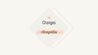 ZHU - Changes (Acapella)